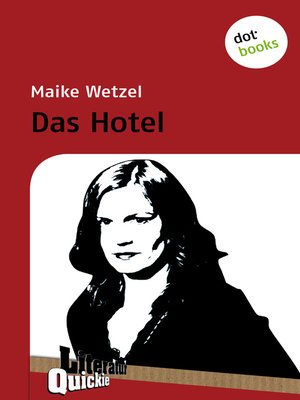 cover image of Das Hotel--Literatur-Quickie